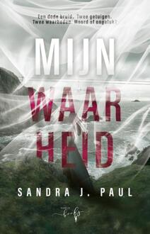 Mijn waarheid -  Sandra J. Paul (ISBN: 9789493452244)