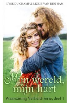 Mijn Wereld, Mijn Hart - Waanzinnig Verliefd - Lyse Du Champ
