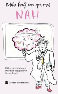 Mika heeft een opa met NAH -  Nienke Bronkhorst (ISBN: 9789465288161)