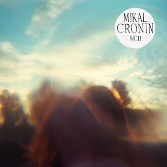 Mikal Cronin - Mcii