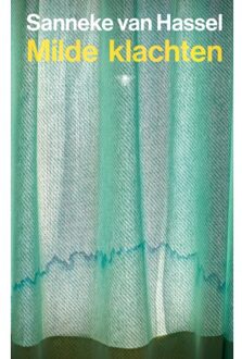 Milde Klachten - Sanneke van Hassel