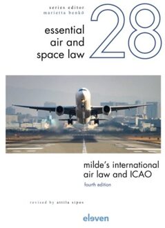 Milde’s International Air Law And Icao - Essential Air And Space Law
