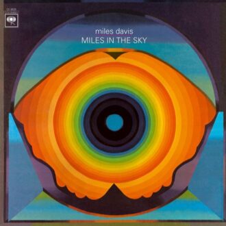 Miles Davis - MILES IN THE SKY -HQ- | LP
