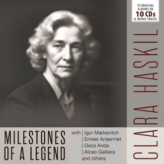 Milestones Of A Legend - Clara Haskil