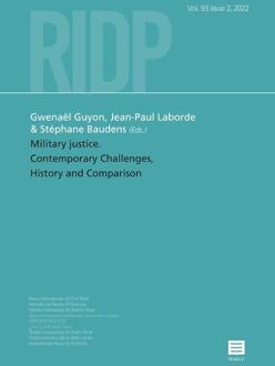 Military Justice. Contemporary Challenges, History And Comparison - Ridp - Revue Internationale De - Gwenaël Guyon