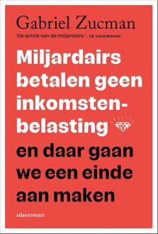 Miljardairs betalen geen inkomstenbelasting -  Gabriel Zucman (ISBN: 9789045053929)