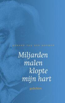 Miljarden malen klopte mijn hart - Boek Gerard van den Boomen (949218365X)