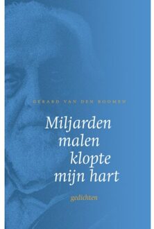 Miljarden malen klopte mijn hart - Boek Gerard van den Boomen (949218365X)