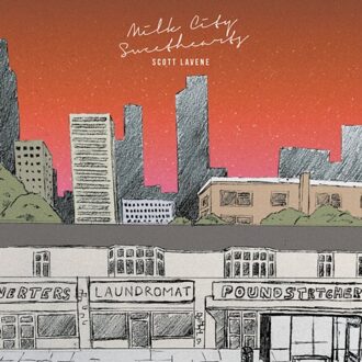 Milk City Sweethearts - Scott Lavene