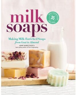 Milk Soaps - Anne-Marie Faiola