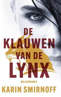 Millennium 8 - De klauwen van de lynx -  Karin Smirnoff (ISBN: 9789044937886)