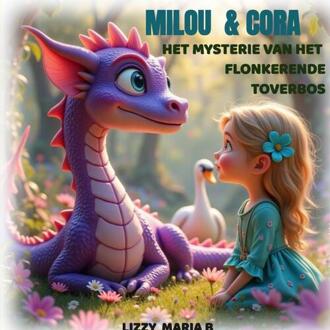 Milou & Cora -  Lizzy Maria B (ISBN: 9789465203720)