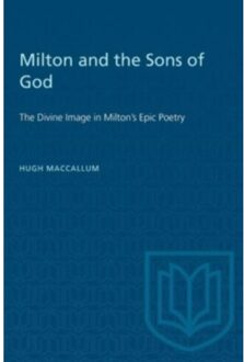 Milton And The Sons Of God - Heritage - Hugh MacCallum