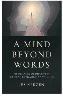 Mind Beyond Words, A - Jes Kerzen