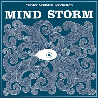 Mind Storm - Master Wilburn Burchette