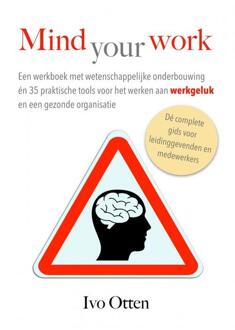 Mind Your Work