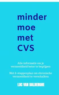 Minder Moe Met Cvs - Luc Van Balberghe
