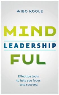 Mindful leadership - Boek Wibo Koole (9492004003)