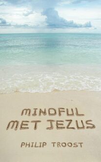Mindful met Jezus - eBook Philip Troost (9043522481)