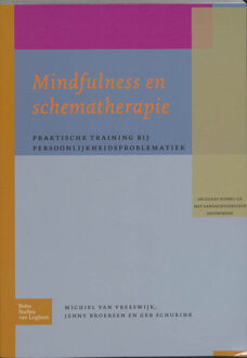 Mindfulness en schematherapie - Boek Michiel van Vreeswijk (9031362743)