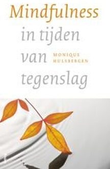 Mindfulness in tijden van tegenslag - eBook Monique Hulsbergen (9461274718)