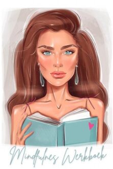 Mindfulness Werkboek en Mindfulness dagboek: Elke Dag een Vraag - (ISBN:9789464487213)