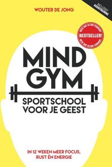 Mindgym, sportschool voor je geest - Boek Wouter de Jong (949249325X)