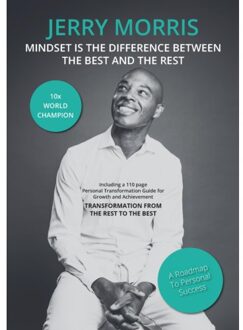 Mindset Is The Difference Between The Rest And The Best - Jerry Morris