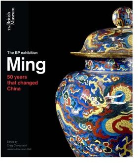 Ming : 50 Years That Changed China - Craig Clunas