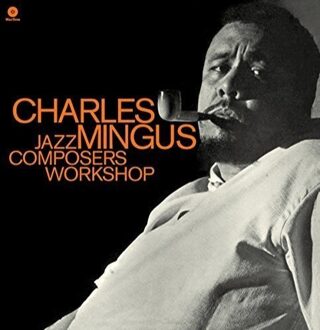 Mingus Charles - Jazz Composers Workshop