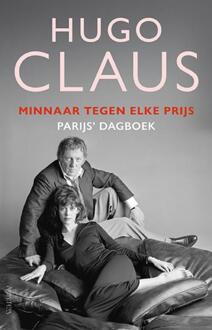 Minnaar tegen elke prijs -  Hugo Claus (ISBN: 9789044660937)