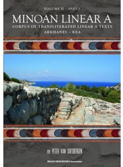 Minoan Linear A, / Volume II, Part 1 - Boek Peter G. van Soesbergen (9402158049)