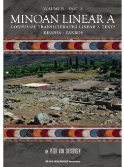 Minoan Linear A, Volume II, Part 2 - Boek Peter George Van Soesbergen (9402158057)