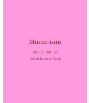 Minter-Isms - Isms - Marilyn Minter