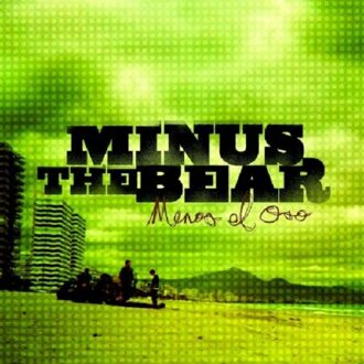 Minus The Bear - Menos El Oso
