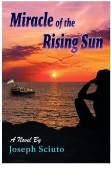 Miracle Of The Rising Sun - Joseph Sciuto