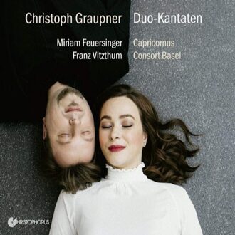 Miriam Feuersinger; Franz Vitzthum; Peter Barczi; Capricornus Consort Basel - Christoph Graupner: Duo-Kantaten CD