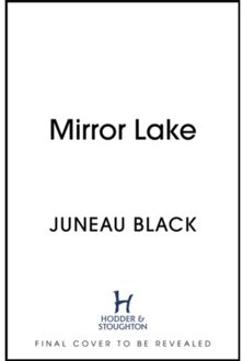 Mirror Lake - Shady Hollow Series - Juneau Black