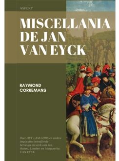 Miscellania De Jan Van Eyck - Raymond Corremans