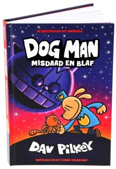 Misdaad En Blaf - Dog Man - Dav Pilkey