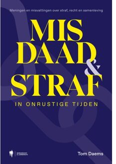 Misdaad En Straf In Onrustige Tijden - Tom Daems