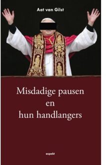 Misdadige pauzen en hun handlangers - Boek A.P. van Gilst (9461532970)