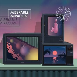 Miserable Miracles (Blue / Yellow)