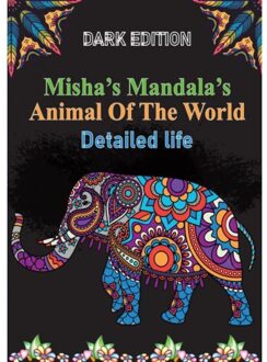 Misha's Mandala'S: Animals Of The World Detailed Life - HugoElena Black Edition