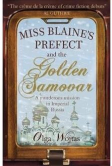Miss Blaine's Prefect and the Golden Samovar
