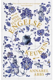 Miss Eliza's Engelse Keuken - Annabel Abbs