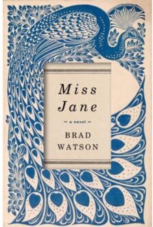 Miss Jane - A Novel - Boek Brad Watson (0393241734)
