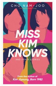 Miss Kim Knows And Other Stories - Cho Nam-Joo