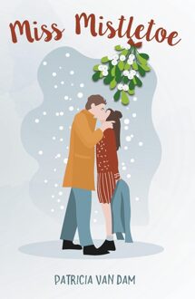 Miss Mistletoe - Patricia van Dam - ebook