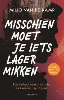Misschien moet je iets lager mikken -  Milio van de Kamp (ISBN: 9789045050911)